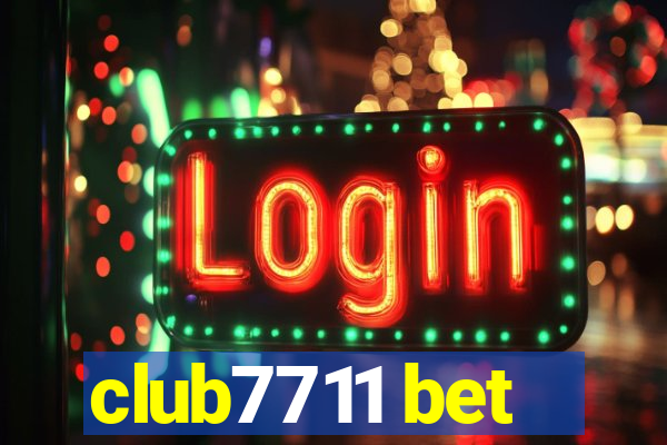 club7711 bet